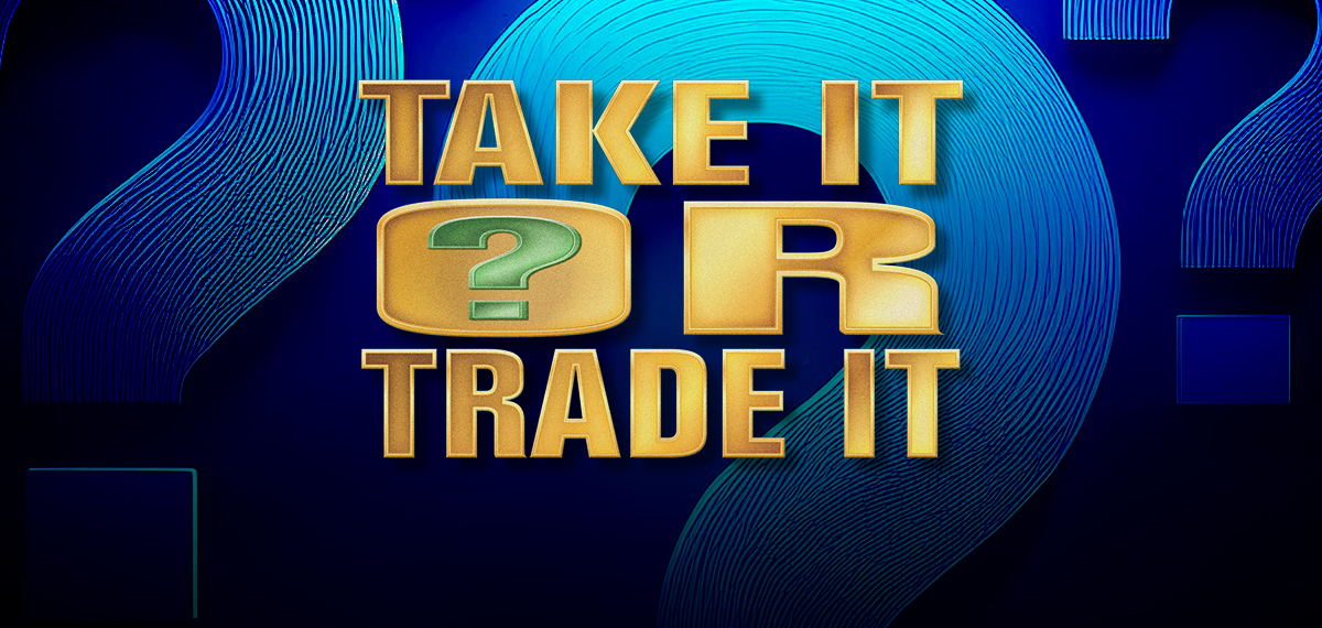 Take It or Trade It