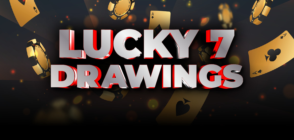Lucky 7 Drawings