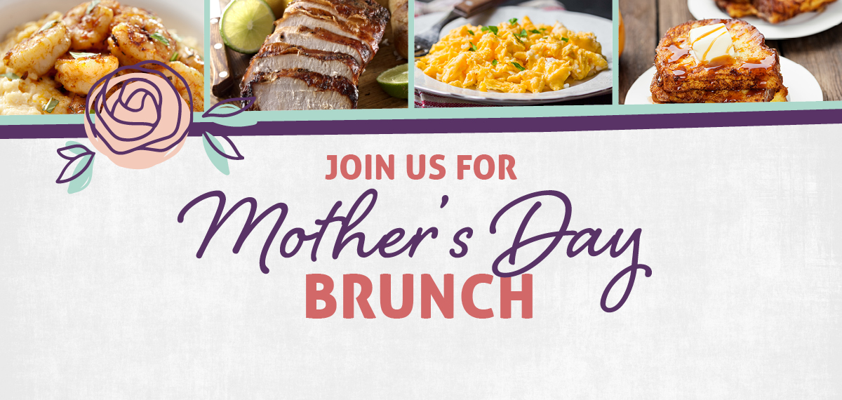 Join us for Mother's Day Brunch