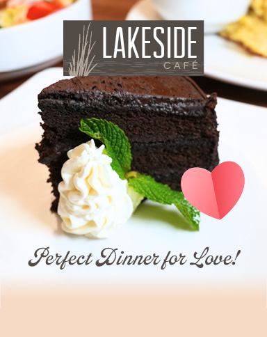 Lakeside Café - Perfect Dinner for Love!