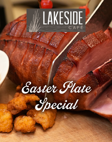 Lakeside Café Easter Plate Special