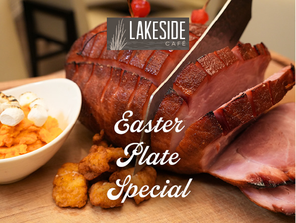 Lakeside Café Easter Plate Special