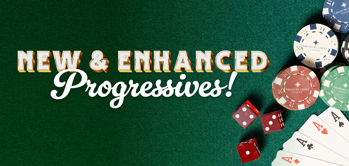 New & Enhanced Progressives!