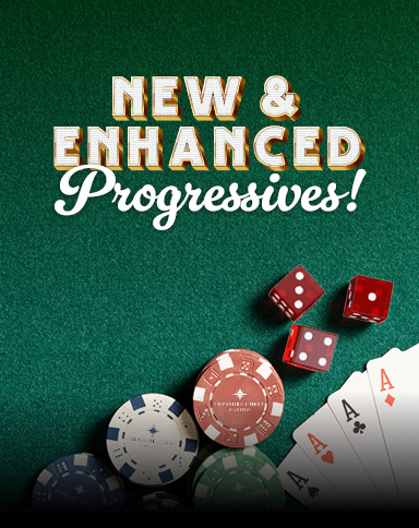 New & Enhanced Progressives!