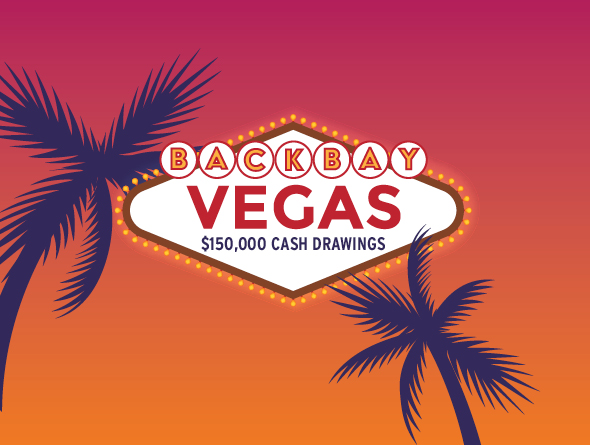 Backbay Vegas $150,000 Cash Drawings
