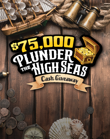 $75,000 Plunder The High Seas Cash Giveaway