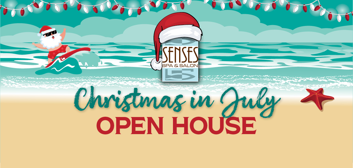 Senses Spa & Salon. Christmas in July Open House. 