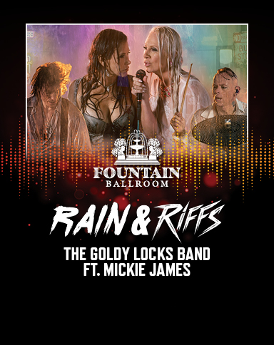 Rain & Riffs, The Goldy LockS Band ft. Mickie James