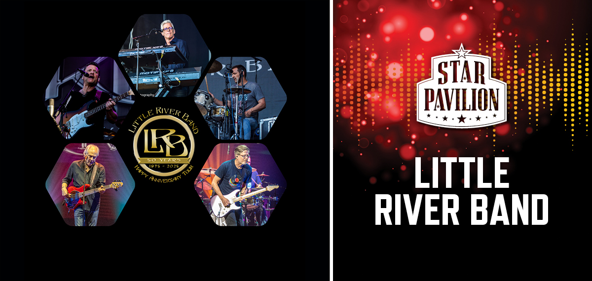 Star Pavilion - Little River Band