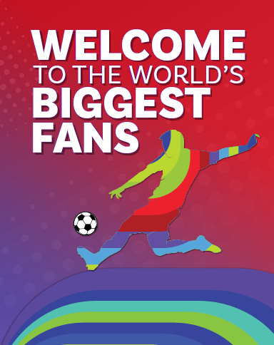 welcome to the world's biggest fans with soccer graphic