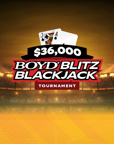 $36,000 Boyd Blitz Blackjack Tournament