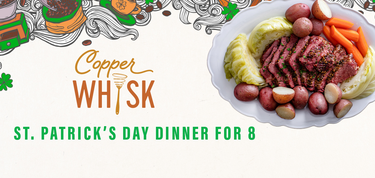 Copper Whisk St. Patrick's Day Dinner For 8