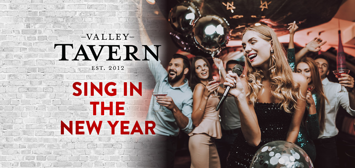 Valley Tavern Sing in the New Year