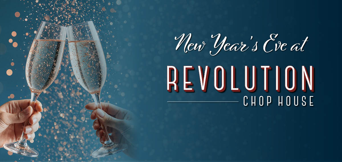 New Year's Eve at Revolution Chop House