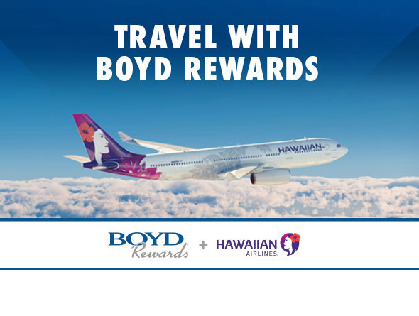 Boyd Rewards + Hawaiian Airlines