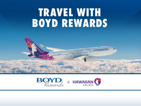 Boyd Rewards + Hawaiian Airlines