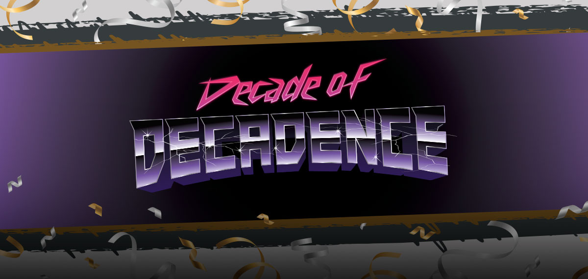 Decade of Decadence