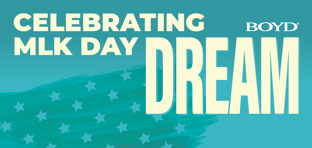 celebrating MLK day text on a blue flag background with the boyd logo and the word Dream