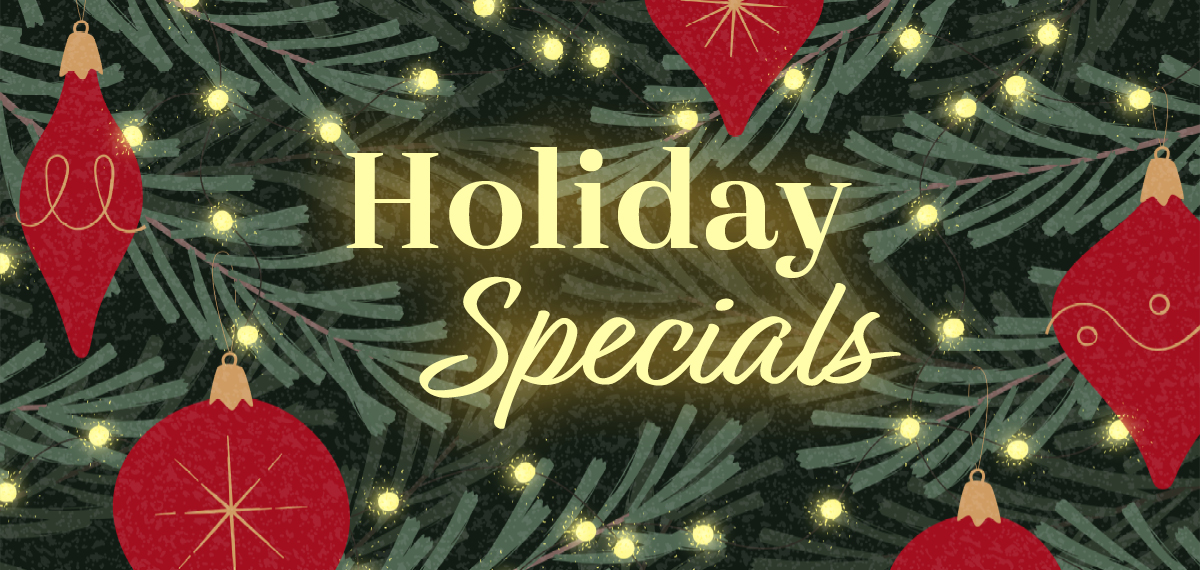 holiday specials with pine boughs and ornaments