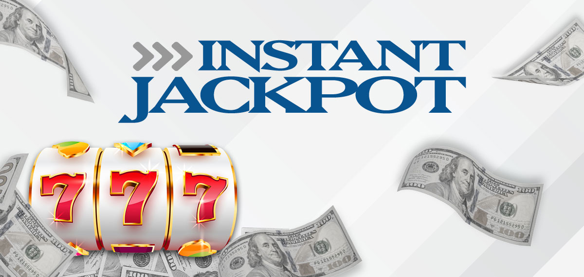 instant jackpot logo with a slot reel showing 777 with money surrounding