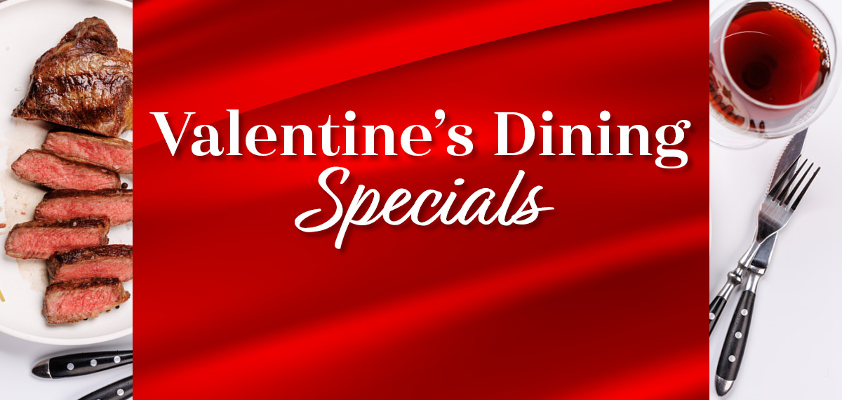 valentine's dining specials in red silk with steak and wine