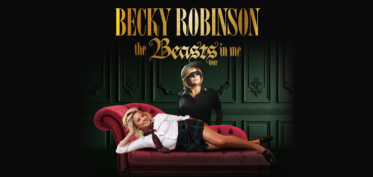 Becky Robinson: The Beasts in Me Tour
