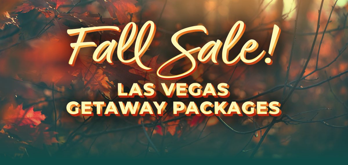 las vegas getaway fall sale