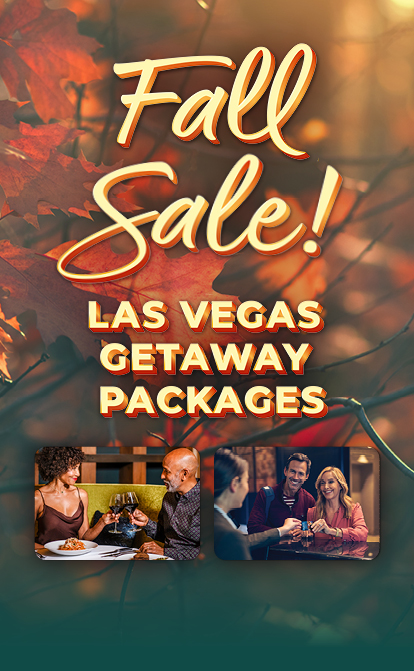 Fall Sale! Las Vegas Getaway Packages
